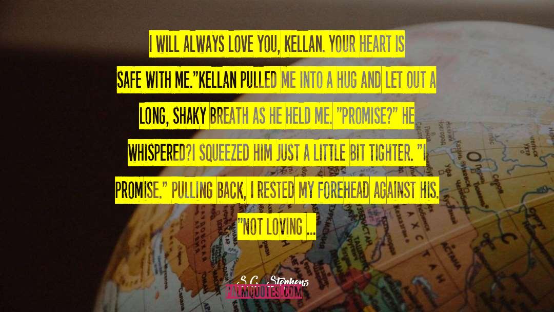 I Will Always Love You quotes by S.C. Stephens