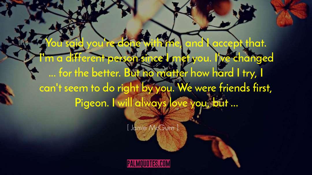 I Will Always Love You quotes by Jamie McGuire