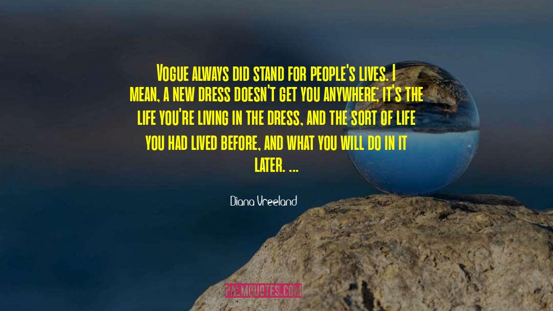 I Will Always Stand Beside You quotes by Diana Vreeland