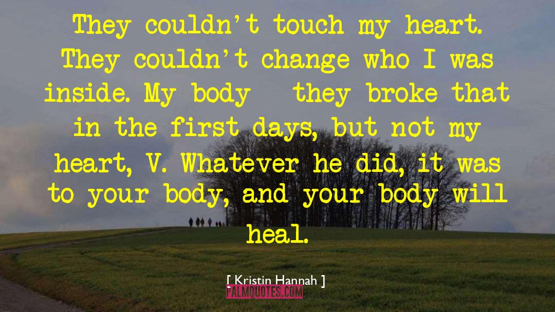 I Will Change Your Life quotes by Kristin Hannah