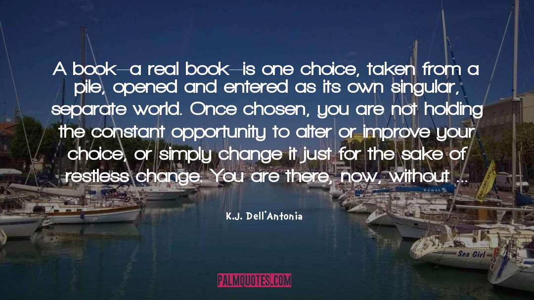 I Will Change Your Life quotes by K.J. Dell'Antonia