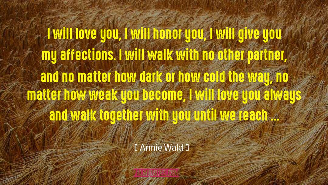 I Will Love You Always quotes by Annie Wald