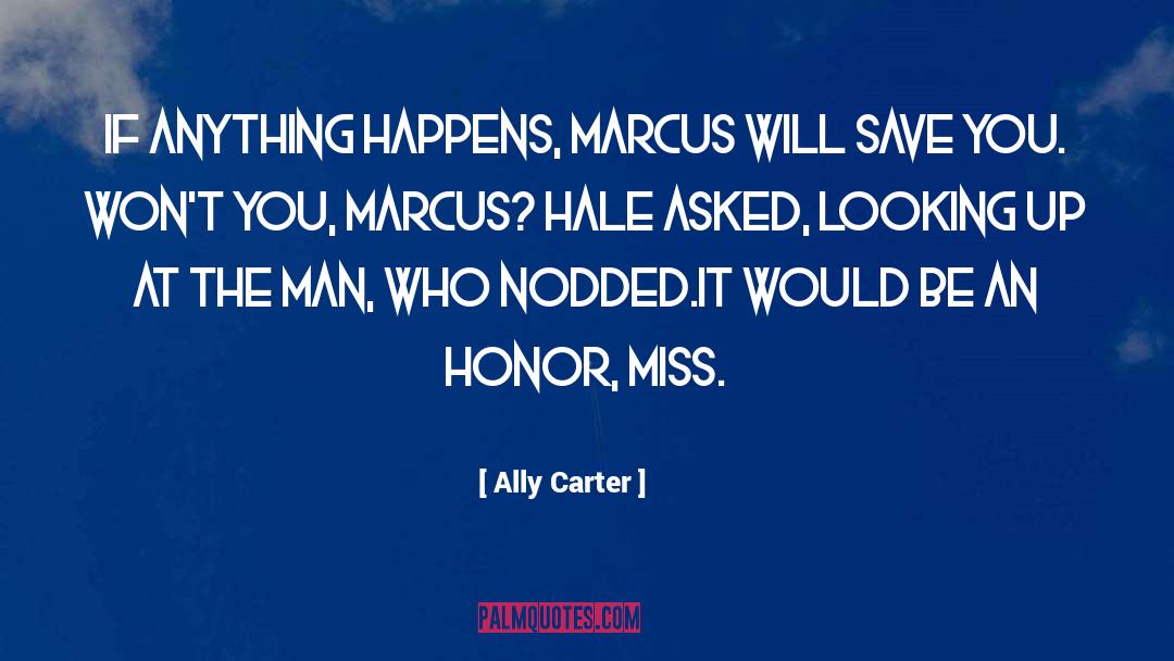 I Will Miss You quotes by Ally Carter