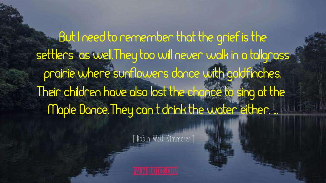 I Will Remember You quotes by Robin Wall Kimmerer