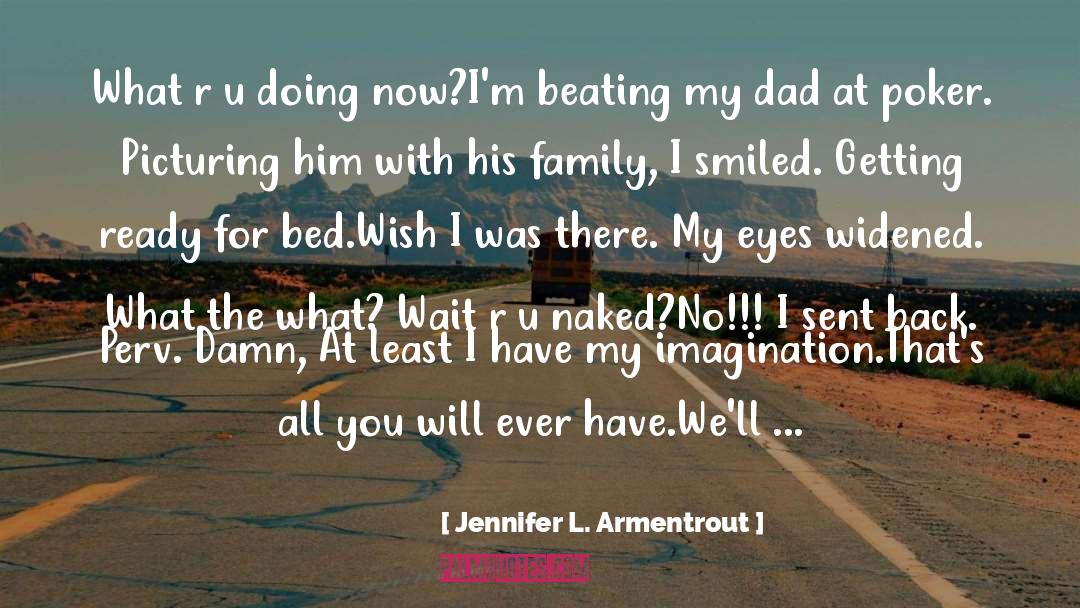 I Will Wait For U quotes by Jennifer L. Armentrout