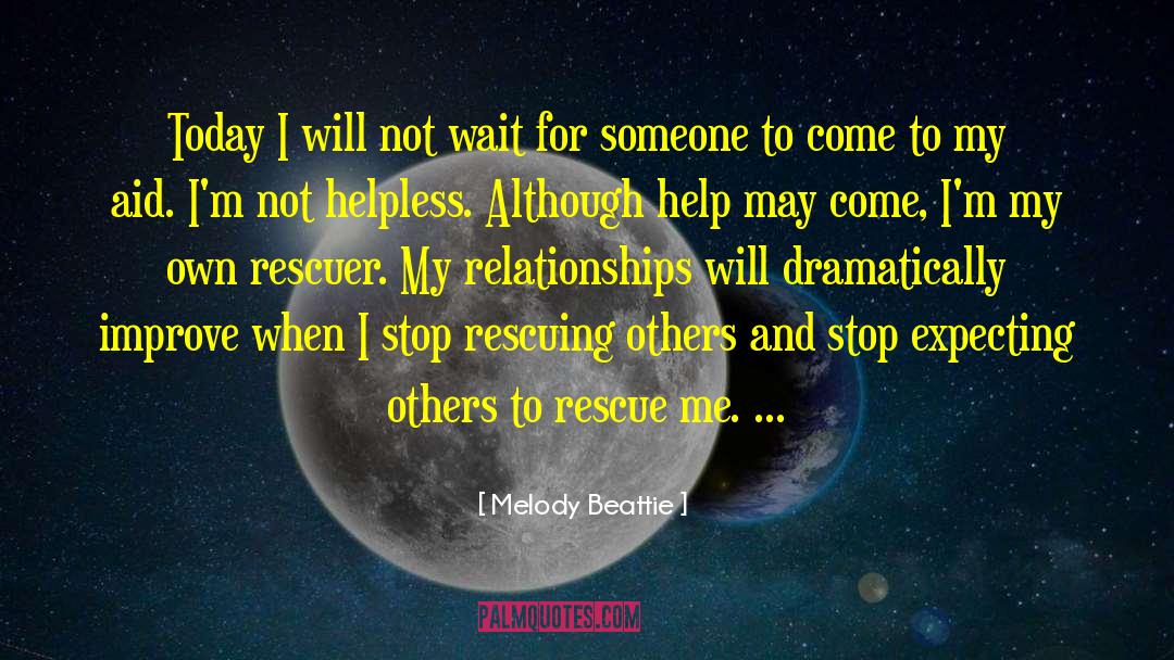 I Will Wait For You quotes by Melody Beattie