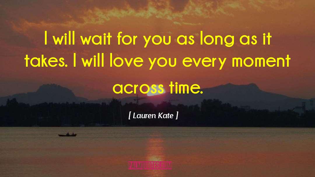 I Will Wait For You quotes by Lauren Kate