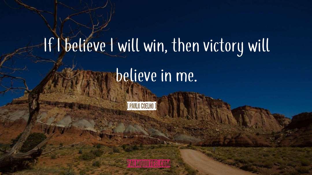 I Will Win quotes by Paulo Coelho
