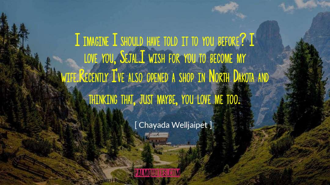 I Wish For You quotes by Chayada Welljaipet