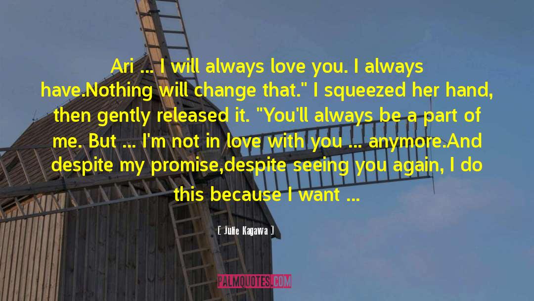 I Wish I Could Be With You Forever quotes by Julie Kagawa
