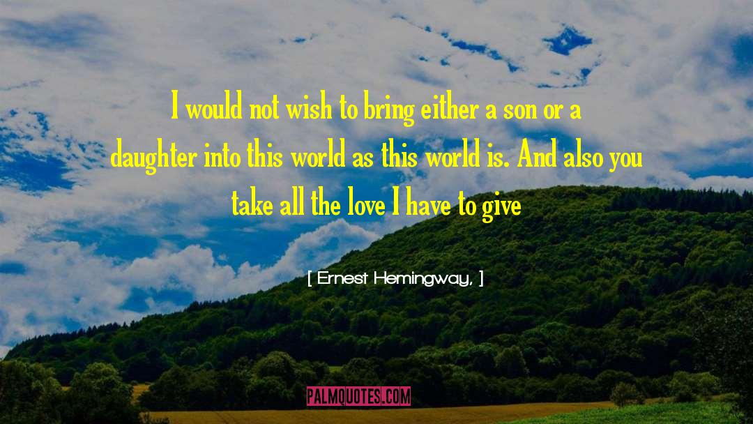 I Wish You All The Best quotes by Ernest Hemingway,