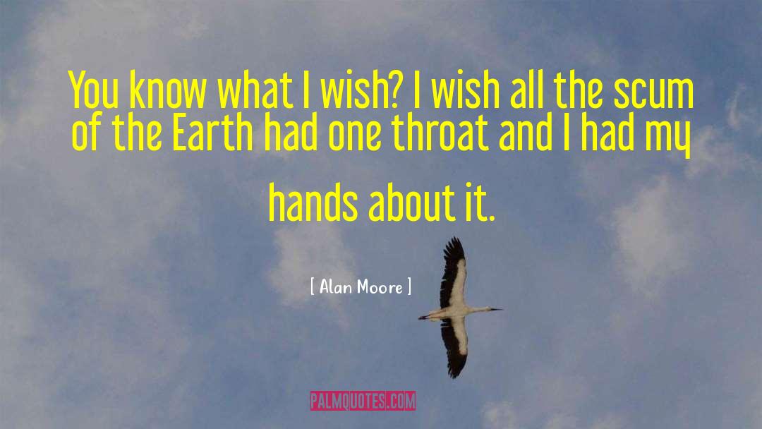 I Wish You All The Best quotes by Alan Moore