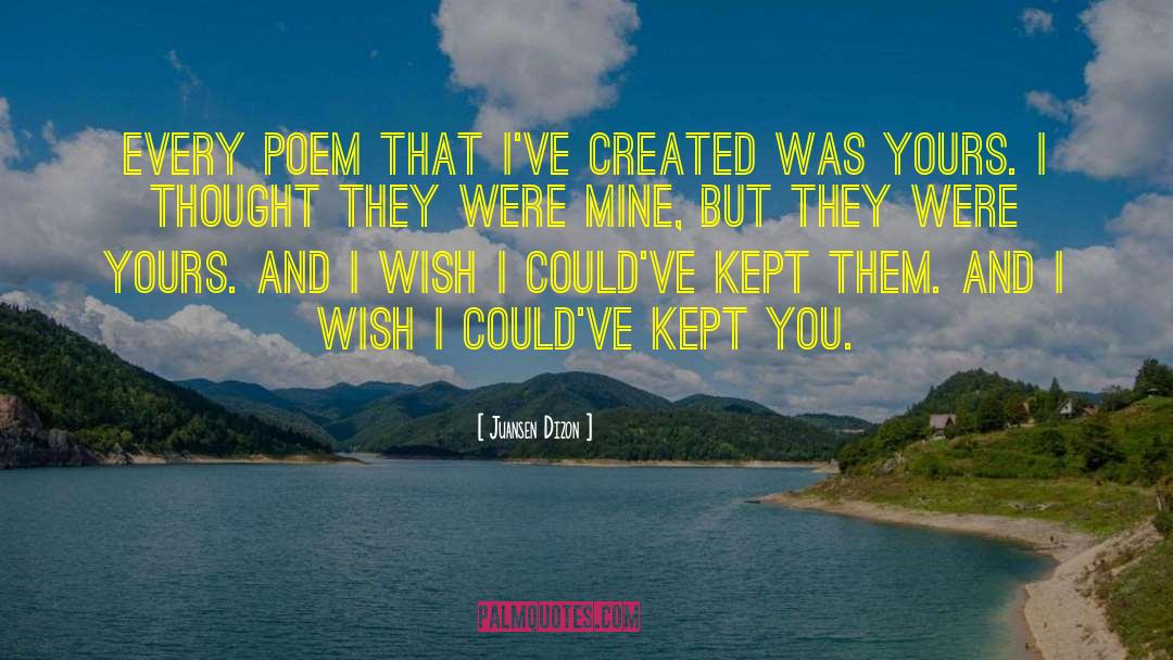 I Wish You Were Mine Love quotes by Juansen Dizon