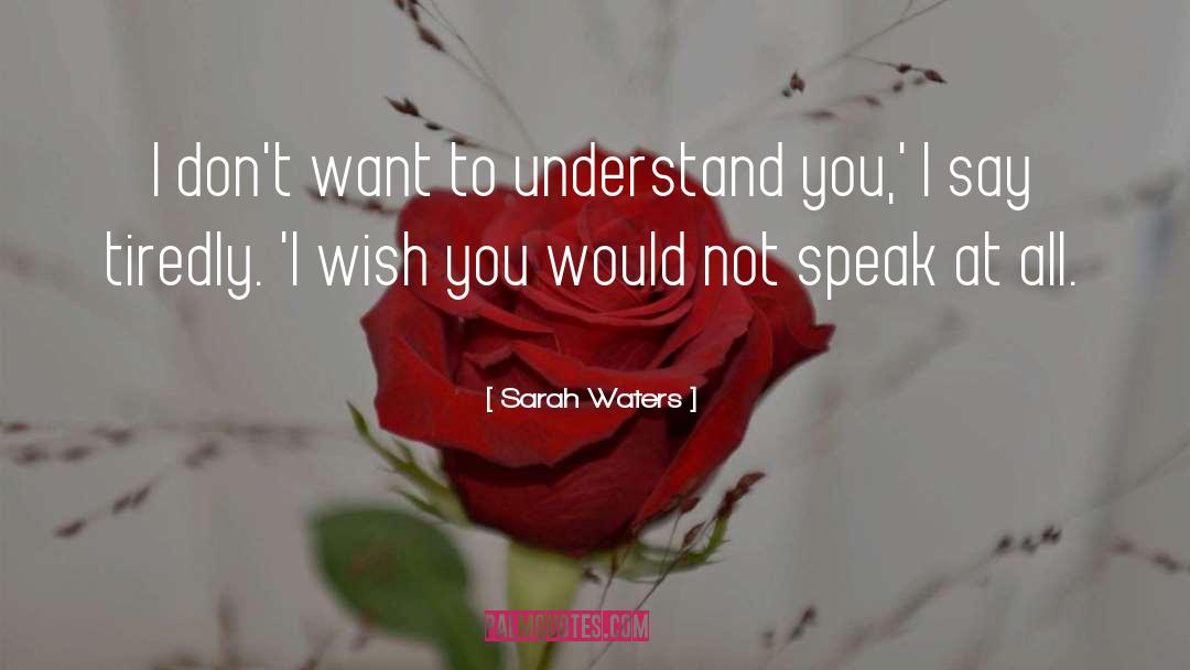 I Wish You Would quotes by Sarah Waters