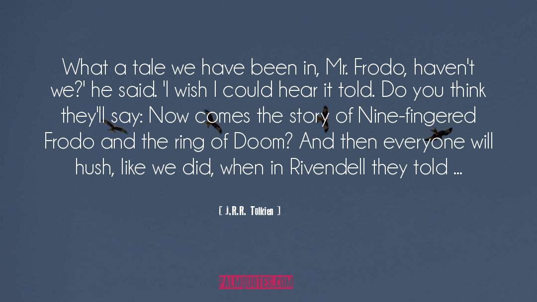 I Wonder How You Will Feel quotes by J.R.R. Tolkien