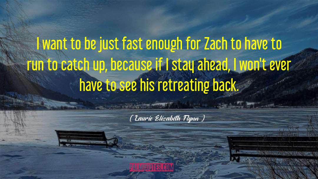 I Wont Be Left quotes by Laurie Elizabeth Flynn