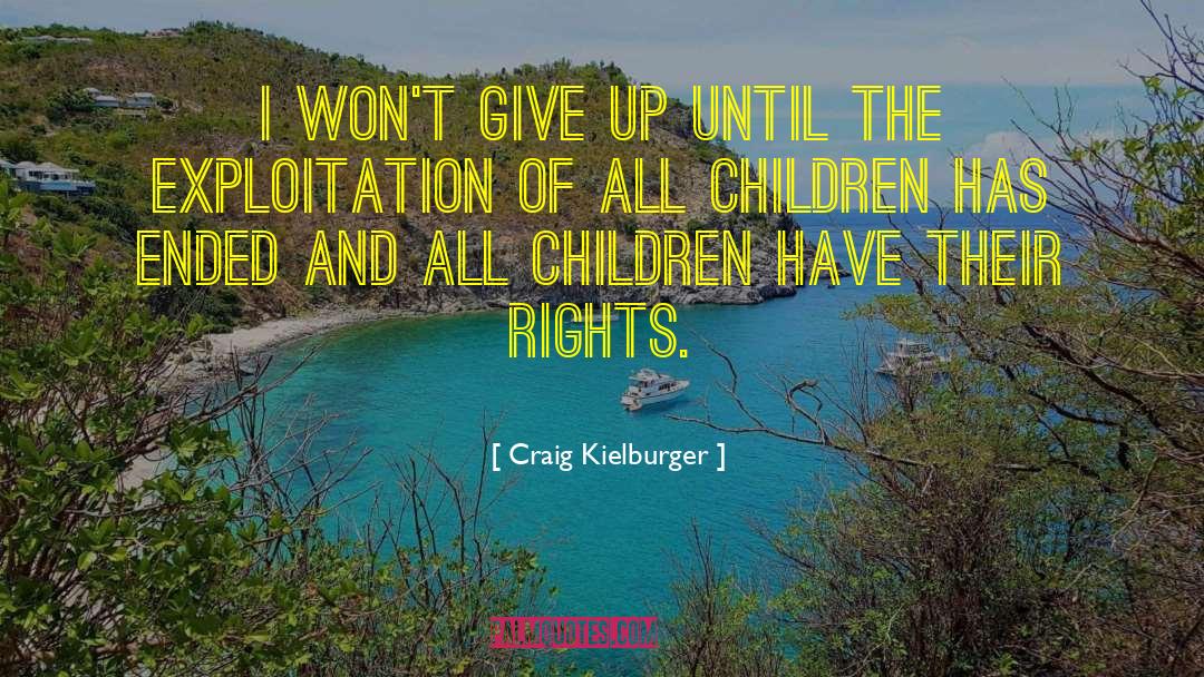 I Wont Give Up quotes by Craig Kielburger