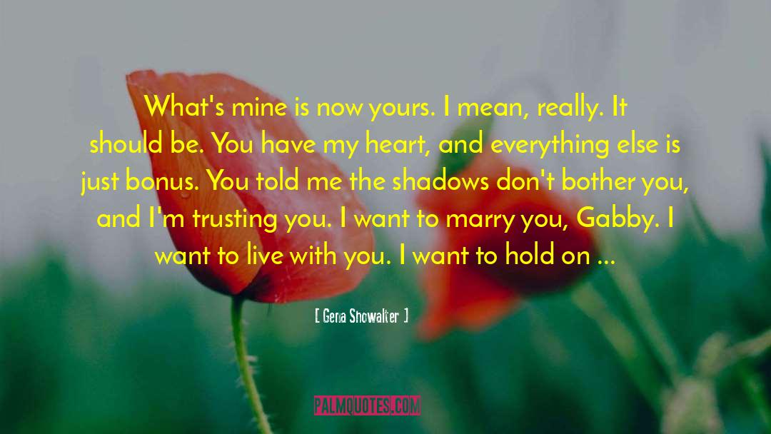 I Wont Give Up quotes by Gena Showalter