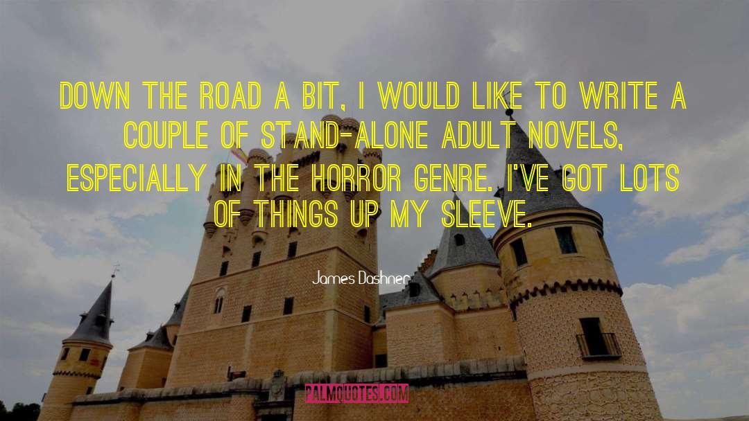 I Would Like Novels Better quotes by James Dashner