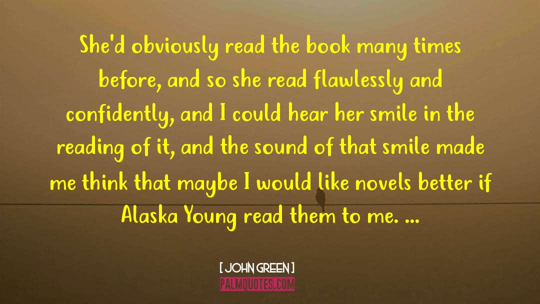 I Would Like Novels Better quotes by John Green