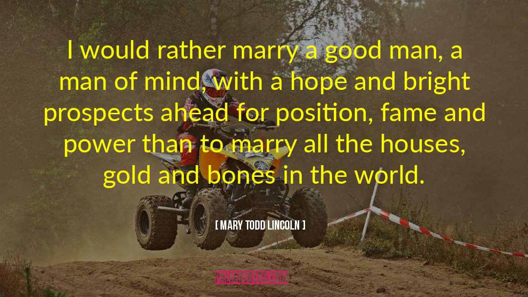 I Would Marry You quotes by Mary Todd Lincoln