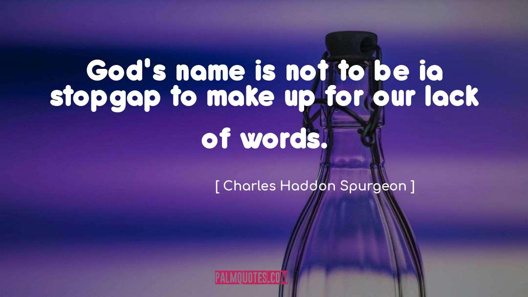 Ia quotes by Charles Haddon Spurgeon