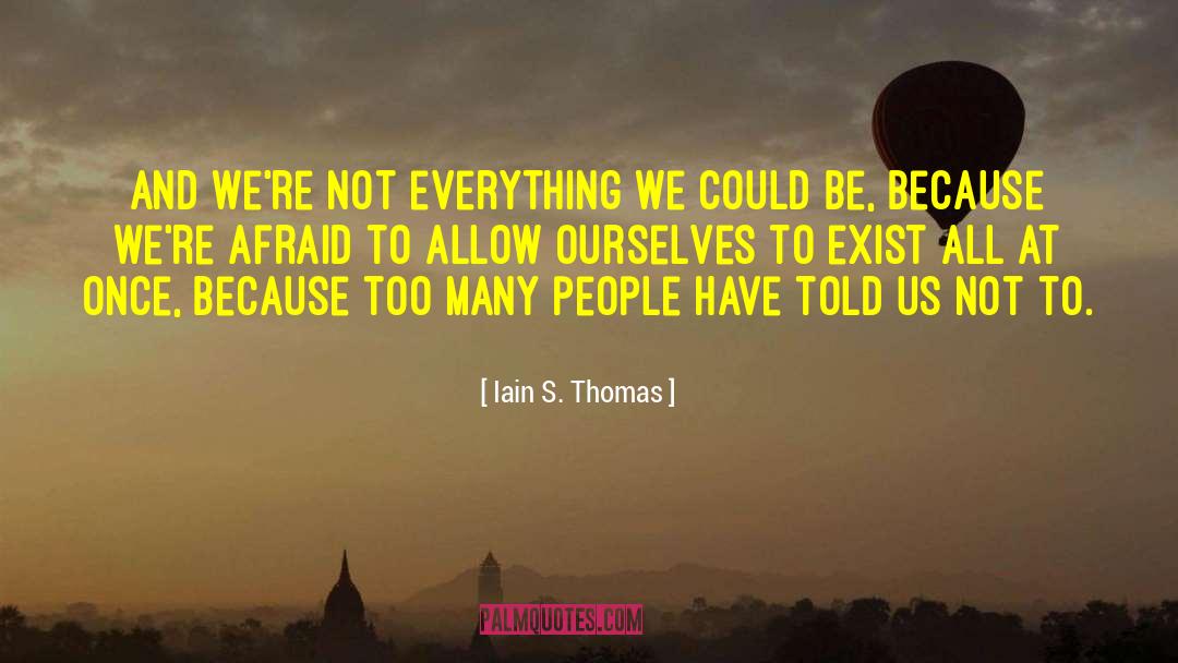 Iain S Thomas quotes by Iain S. Thomas