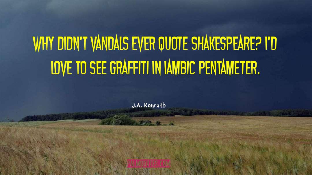 Iambic quotes by J.A. Konrath