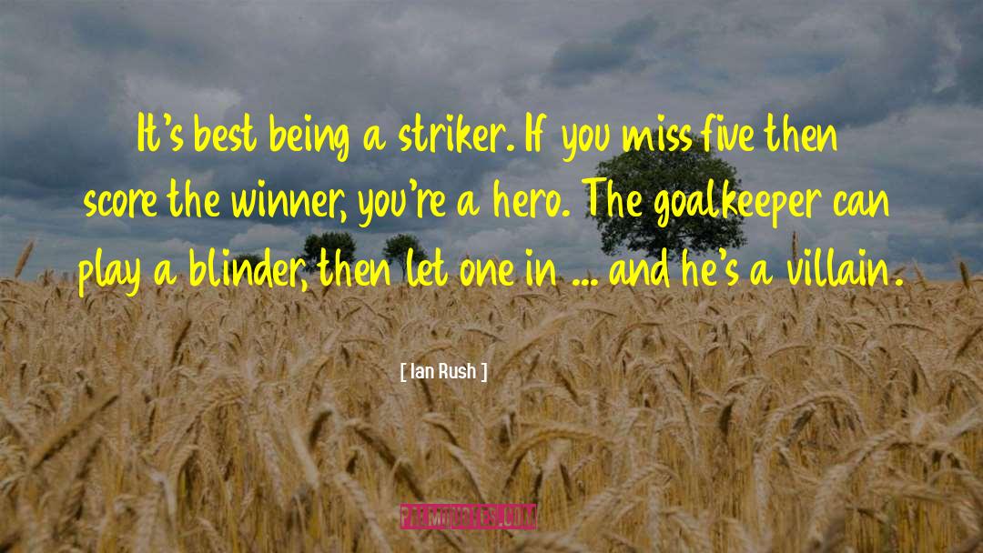 Ian Bagg quotes by Ian Rush