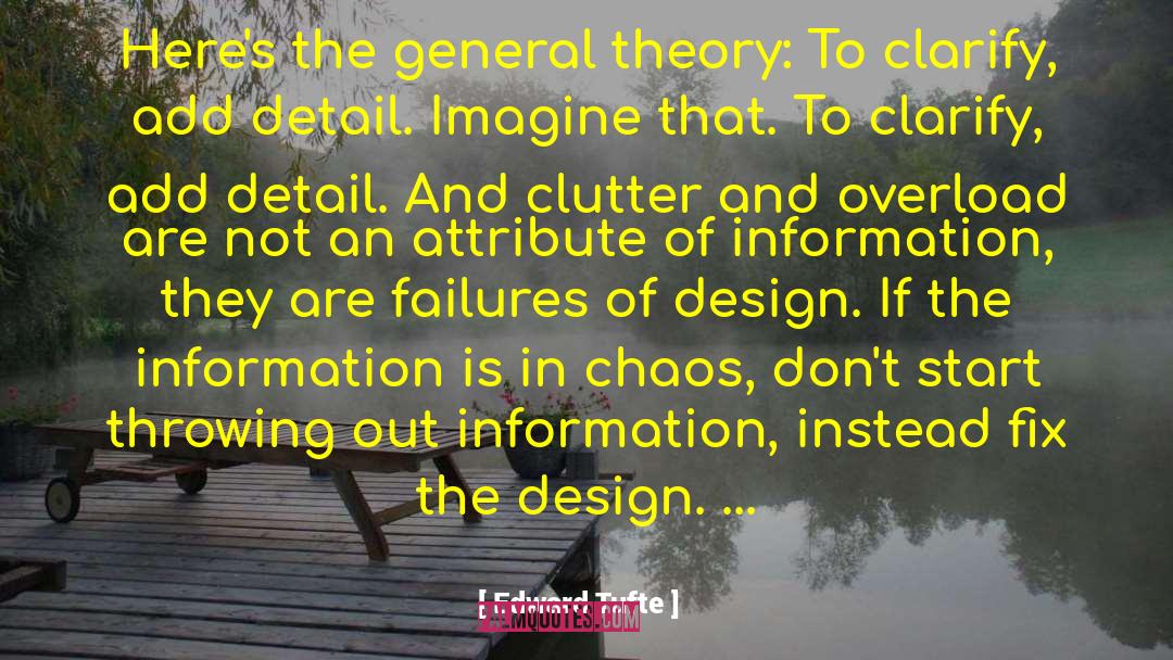 Ian Malcolm Chaos Theory quotes by Edward Tufte