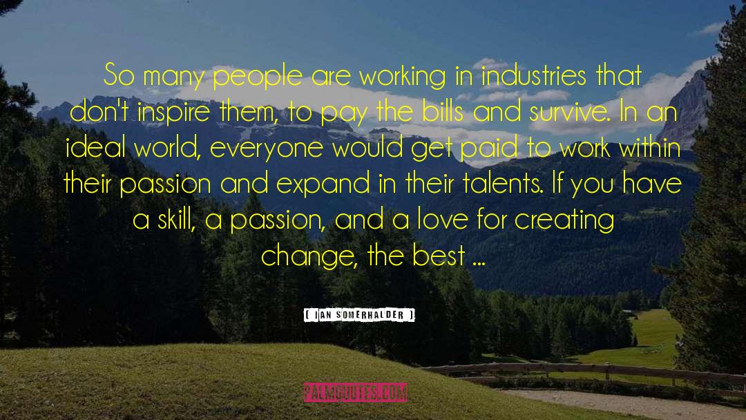 Ian Somerhalder Foundation quotes by Ian Somerhalder
