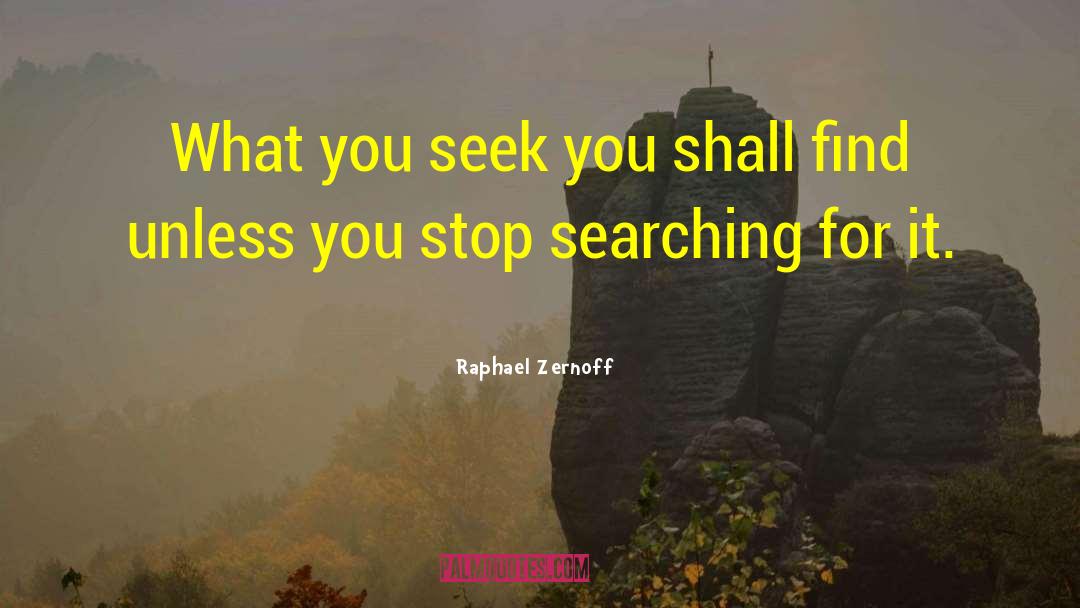 Iard Search quotes by Raphael Zernoff