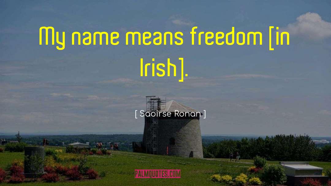 Iarla Irish Name quotes by Saoirse Ronan
