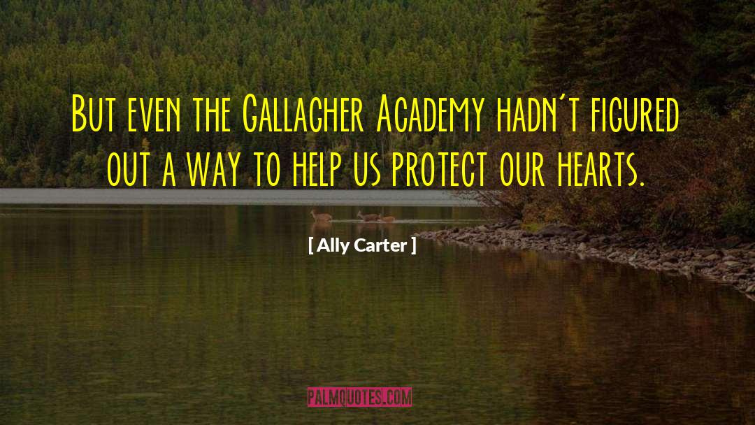 Iba Tech Academy quotes by Ally Carter