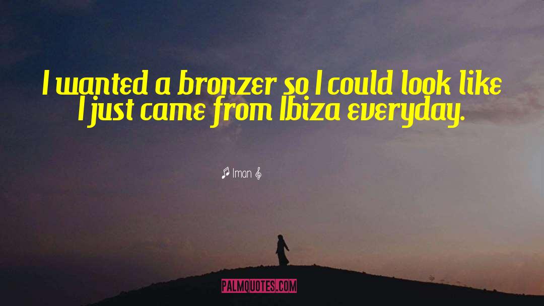 Ibiza quotes by Iman