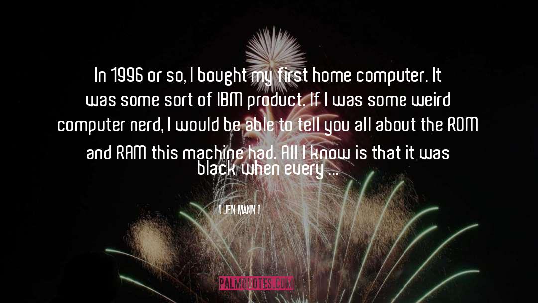 Ibm quotes by Jen Mann