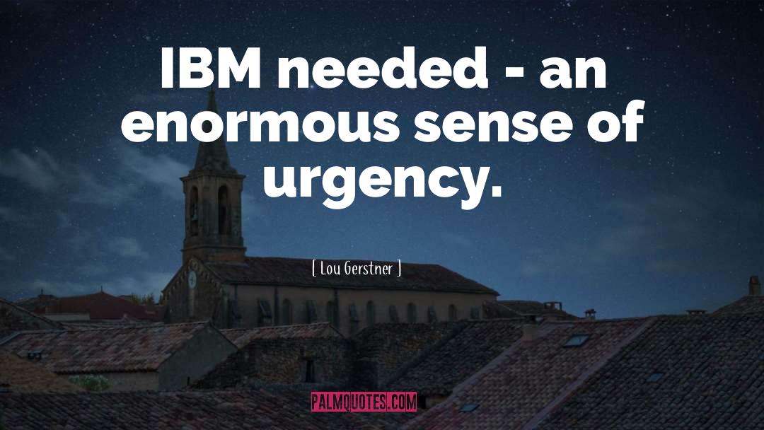 Ibm quotes by Lou Gerstner