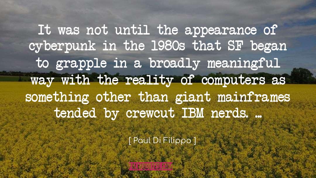 Ibm quotes by Paul Di Filippo