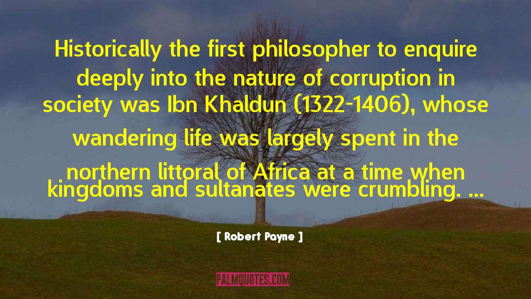 Ibn Khaldun quotes by Robert Payne