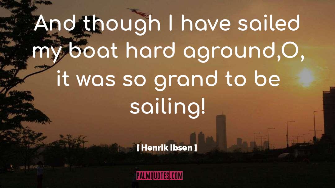 Ibsen quotes by Henrik Ibsen