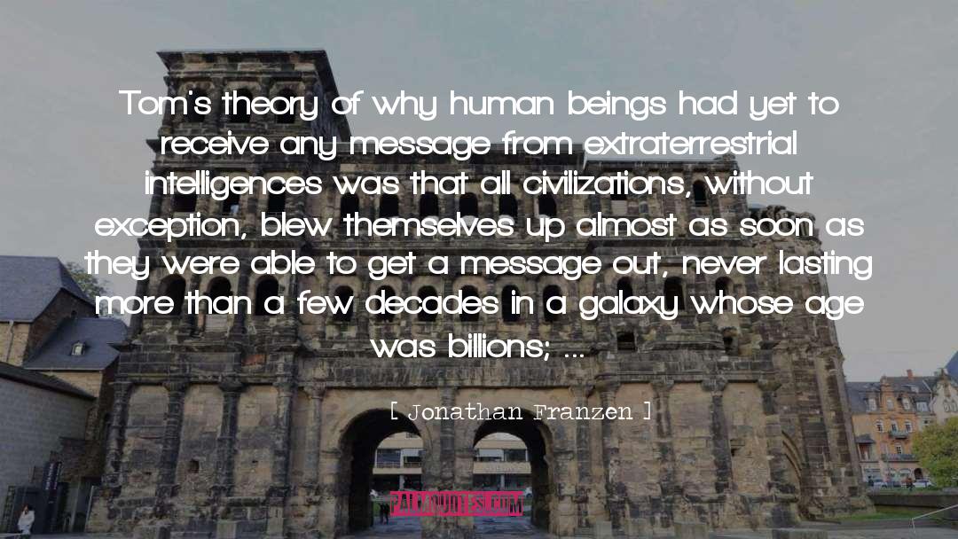 Ice Age Civilizations quotes by Jonathan Franzen