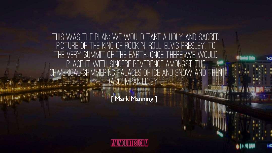 Ice And Snow quotes by Mark Manning