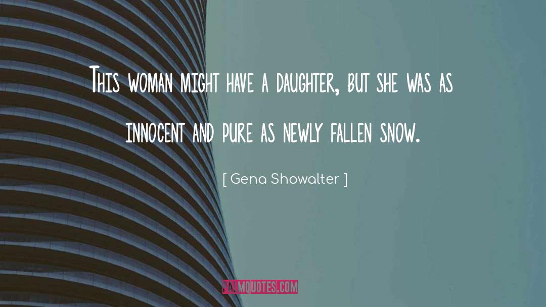 Ice And Snow quotes by Gena Showalter