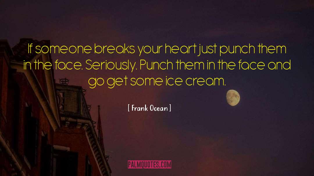 Ice Cream Cones quotes by Frank Ocean