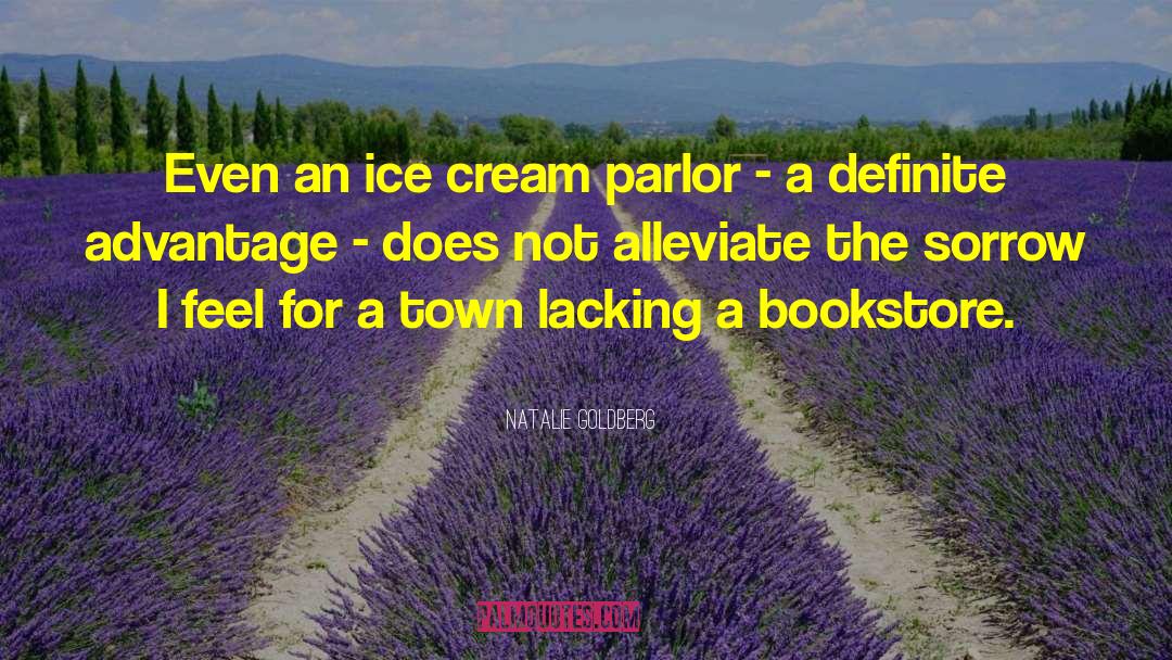 Ice Cream Sundae quotes by Natalie Goldberg