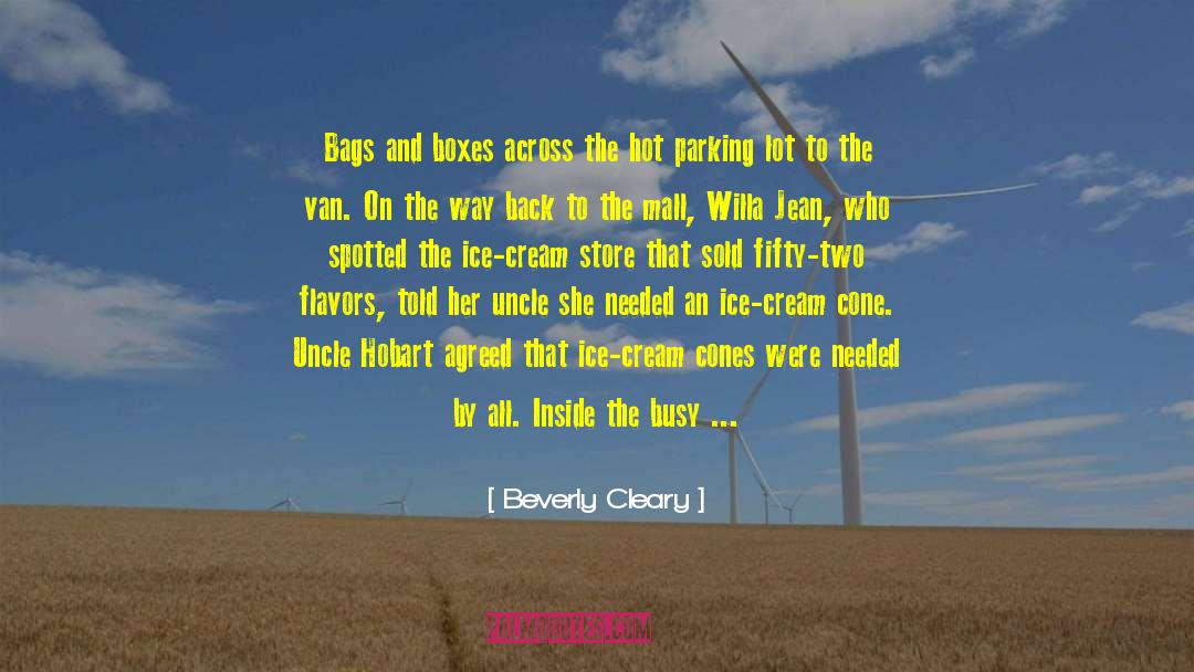 Ice Cream Sundae quotes by Beverly Cleary