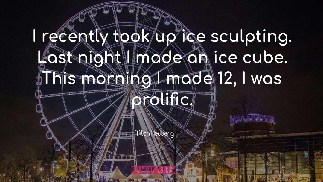 Ice Cube quotes by Mitch Hedberg