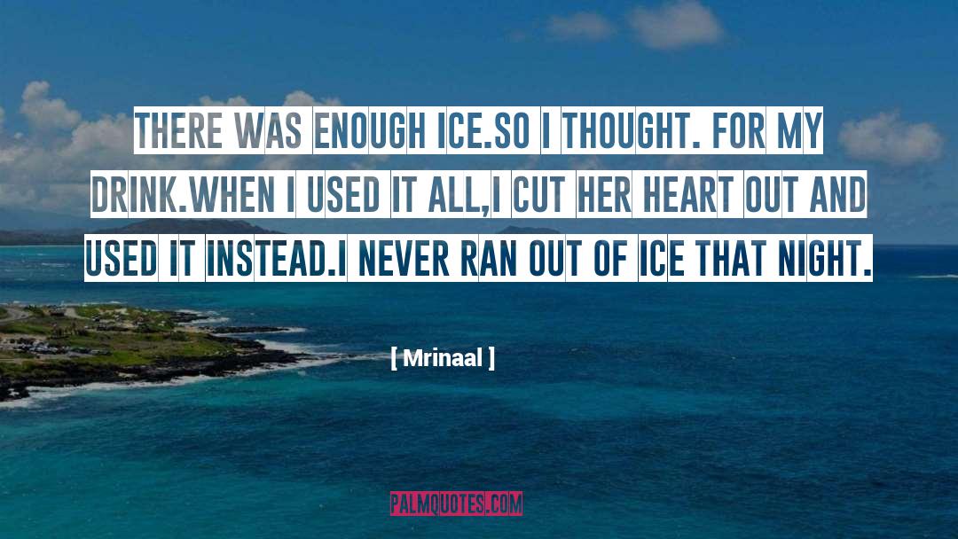 Ice Haven quotes by Mrinaal