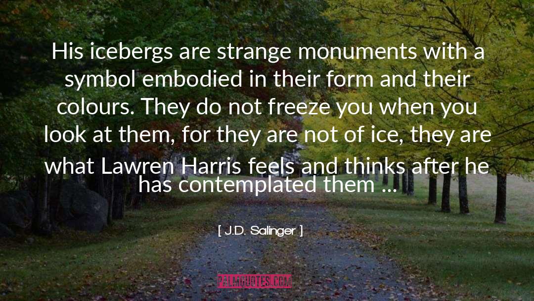 Ice quotes by J.D. Salinger