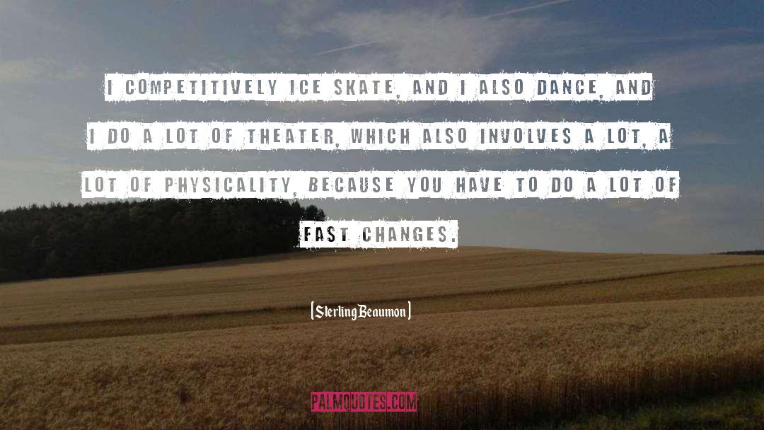 Ice Skate quotes by Sterling Beaumon